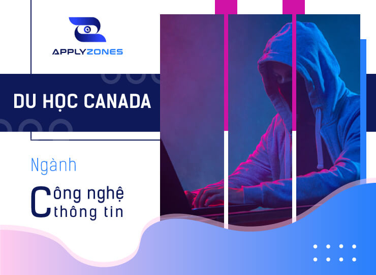 Du học Canada ngành công nghệ thông tin
